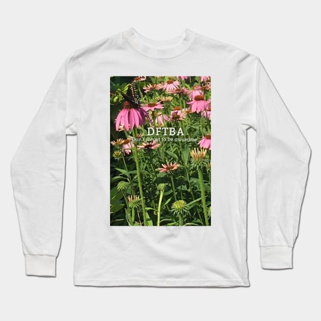 DFTBA with butterfly and flowers Long Sleeve T-Shirt by Amanda1775